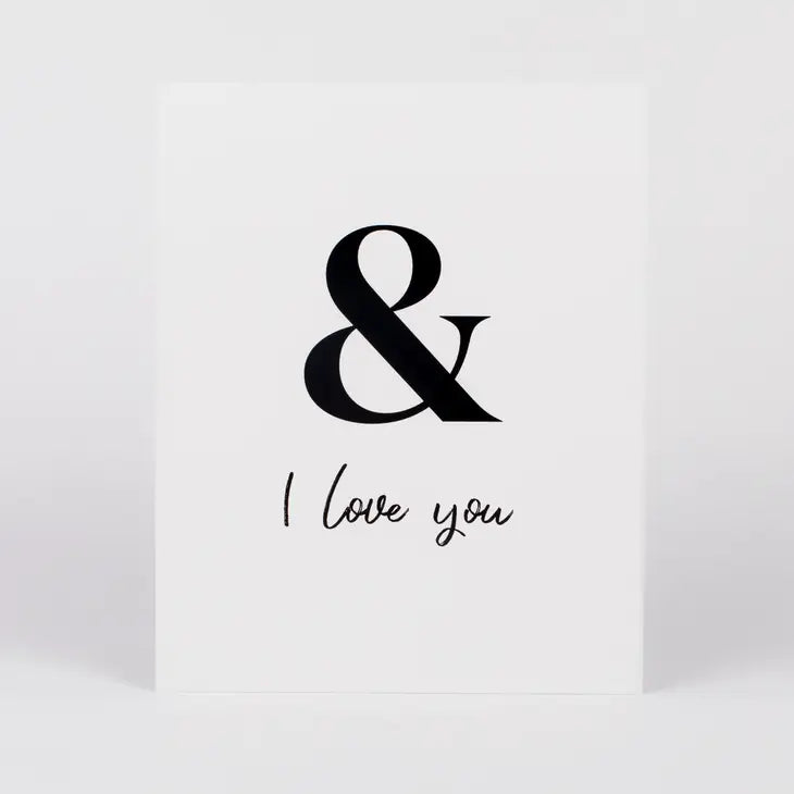 Art Print - & I Love You